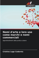 Nomi d'arte e loro uso come marchi e nomi commerciali: Approfondimenti dalla pratica cubana B0CKL14WC3 Book Cover