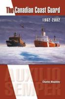 Canadian Coast Guard: 1962-2002 1551250756 Book Cover