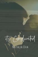 It's Complicated 1515012786 Book Cover