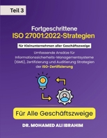 Fortgeschrittene ISO 27001: 2022-Strategien für Kleinunternehmen aller Geschäftszweige Für Alle Geschäftszweige: CEIDUCATION: ISMS, ... Audits für alle Branchen. (German Edition) 385228189X Book Cover