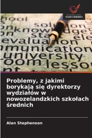Problemy, z jakimi borykają się dyrektorzy wydzialów w nowozelandzkich szkolach średnich 6200699577 Book Cover