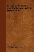 Voyage of Nearchus, and the Periplus of the Erythrean Sea 1015736831 Book Cover