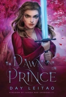 The Dawn and the Prince 1777522714 Book Cover