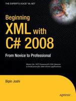 Beginning XML with C# 2008: From Novice to Professional 1430209976 Book Cover