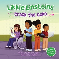 Likkle Einsteins Crack the Code (Likkle Einsteins STEM Series) 9769689580 Book Cover