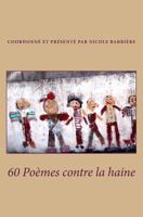 60 Poemes Contre La Haine 1496117832 Book Cover
