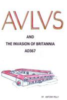 Aulus: The Invasion of Britannia AD367 1729651674 Book Cover