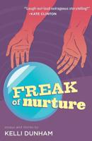 Freak of Nurture 0983242283 Book Cover