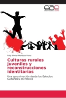 Culturas rurales juveniles y reconstrucciones identitarias 6202165928 Book Cover
