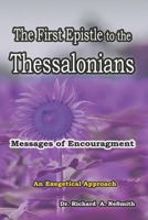 The First Epistle to the Thessalonians: Messages of Encouragement (Love of God) B0CWX8HB4S Book Cover