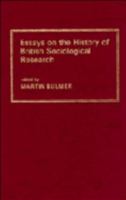 Essays on the History of British Sociological Research 0521274842 Book Cover