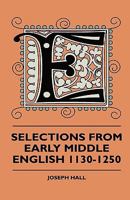 Selections From Early Middle English, 1130-1250; 1497495172 Book Cover