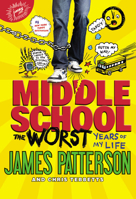 Middle School: The Worst Years of My Life 0316322024 Book Cover