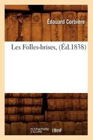 Les Folles-Brises, (A0/00d.1838) 2012694632 Book Cover