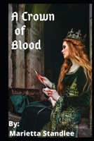 A Crown of Blood B08DBYPRWK Book Cover