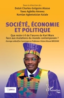 Société, Economie et Politique: Que reste-t-il de l'oeuvre de Karl Marx face aux mutations du monde contemporain ? Ouvrage collectif en hommage au ... BROOHM (Harmattan Togo) (French Edition) 2140297938 Book Cover