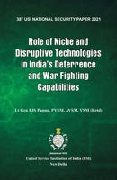 Role of Niche and Disruptive Technologies in India's Deterrence and War Fighting Capabilities 9390917441 Book Cover