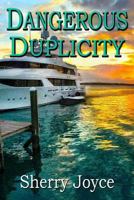 Dangerous Duplicity 0692032800 Book Cover