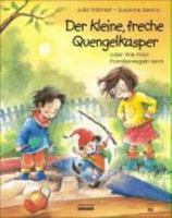 Der kleine, freche Quengelkasper. Wie man Familienregeln lernt. Mit Regelkäfer aus Holz an jedem Buch 3930299860 Book Cover