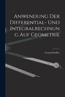 Anwendung der Differential- und Integralrechnung auf Geometrie 1017041946 Book Cover