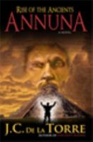 Rise of the Ancients - Annuna 0978527232 Book Cover