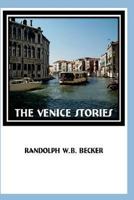 The Venice Stories 1492329398 Book Cover