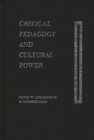 Critical Pedagogy & Cultural Power 0897891163 Book Cover