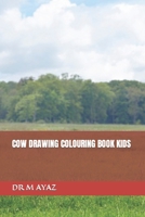 Cow Drawing Colouring Book Kids B09S6BF6Q5 Book Cover