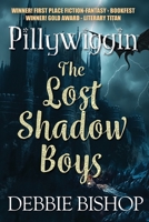 PILLYWIGGIN The Lost Shadow Boys: Penguin Publishers edition B0DNZCD7N2 Book Cover