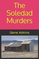 The Soledad Murders B08GFSYMNZ Book Cover