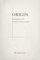 Origin: Foundations of Human Understanding B0GKFCK8NP Book Cover