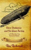 Dave Dashaway and His Giant Airship: A Workman Classic Schoolbook 9354593178 Book Cover
