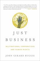 Just Business: Multinational Corporations and Human Rights 0393062880 Book Cover
