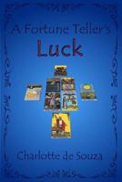 A Fortune Teller's Luck 0994785801 Book Cover