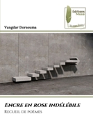 Encre en rose indélébile (French Edition) 6207813316 Book Cover
