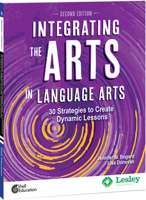 Integrating the Arts in Language Arts: 30 Strategies to Create Dynamic Lessons, 2nd Edition 0743970322 Book Cover