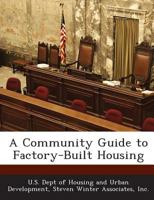 A Community Guide to Factory-Built Housing 1288932707 Book Cover