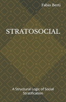 STRATOSOCIAL: A Structural Logic of Social Stratification B0GH27HQW6 Book Cover