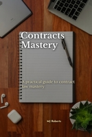 Contracts Mastery: A Practical Guide for Contract Law Mastery B0HDY7S6J9 Book Cover