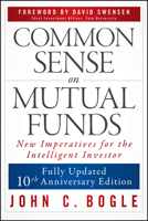 Common Sense on Mutual Funds, Updated 10th Anniversary Edition 1394378092 Book Cover