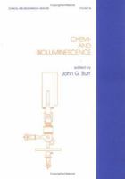 Chemi- and Bioluminescence (Clinical and Biochemical Analysis Series, Vol 16) 0824772776 Book Cover