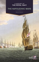 A History of the Royal Navy: Napoleonic Wars 1780765444 Book Cover