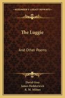 The Luggie: And Other Poems 1017314918 Book Cover