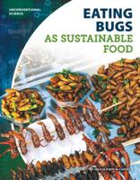 Eating Bugs as Sustainable Food 1532118996 Book Cover