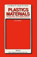 Plastics Materials: Properties and Materials 0216924901 Book Cover