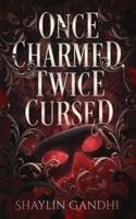Once Charmed, Twice Cursed B0D9CZ7R8N Book Cover