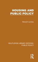 Housing and Public Policy (Routledge Library Editions: Public Policy) 1041083165 Book Cover