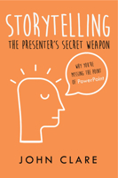 Storytelling: The Presenter's Secret Weapon 1789552354 Book Cover