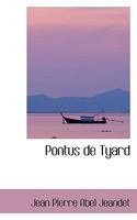 Pontus de Tyard 0526093773 Book Cover