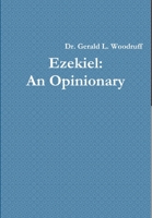 Ezekiel: An Opinionary 1329843150 Book Cover